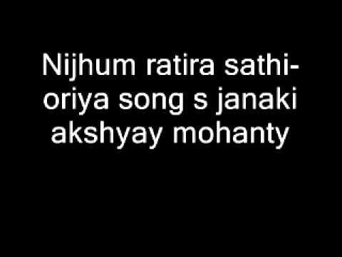 Nijhum ratira sathi oriya s janaki akshyay mohanty