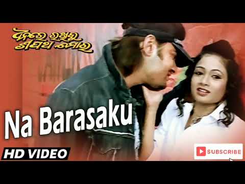Na Barasaku Romantic Film Dhana re Rakhibu Sapatha Mora @TARANG_MUSIC