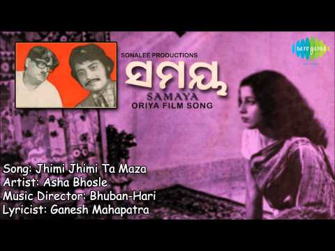 Jhimi Jhimi Ta Maza Oriya Film Samaya Asha Bhosle