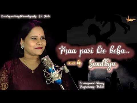 MAA PARI KIE HABA . Sandhya Rani Cover YJ Studio