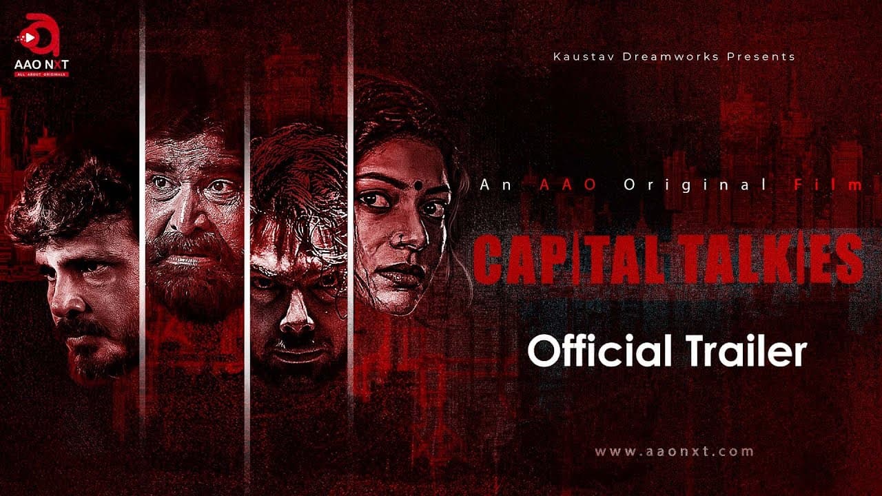 Capital Talkies (2022) Official Trailer