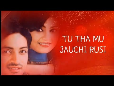 Tu Tha Mu Jauchi Rusi
