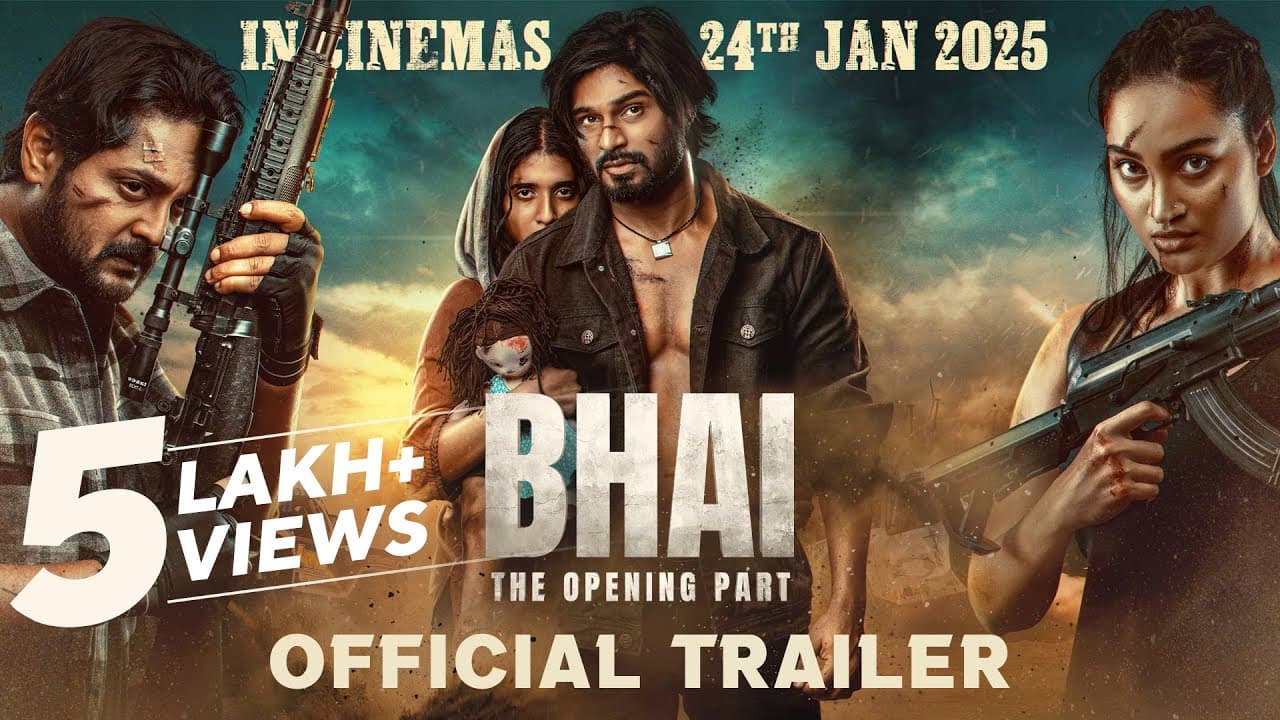 Bhai The Opening Part Official Trailer