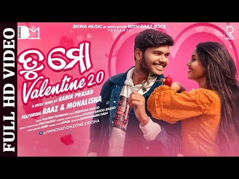 Tu Mo Valentine 2.0 Raaz Monalisha Kuldeep Pattnaik Kabir Prasad Biswa