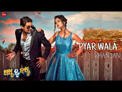 Pyar Wala Khanjani Sastha Ru Nasta New Zee Sarthak Ardhendu \u0026 Tamanna
