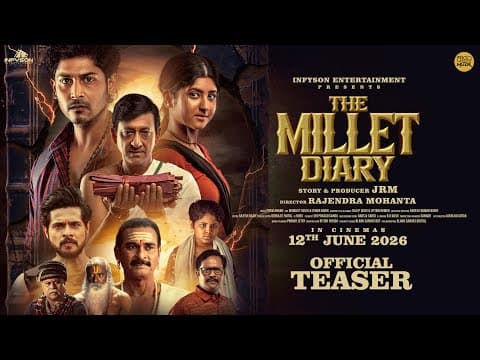 ଦ ମିଲେଟ ଡାଏରୀ । Teaser Sidhant Sivani Abhisek JRM Rajendra 12th June